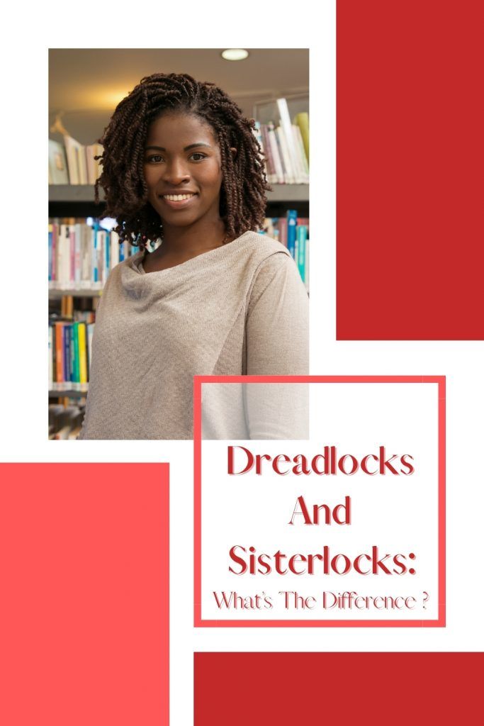 What&rsquo;s The Difference Between Dreadlocks And Sisterlocks?