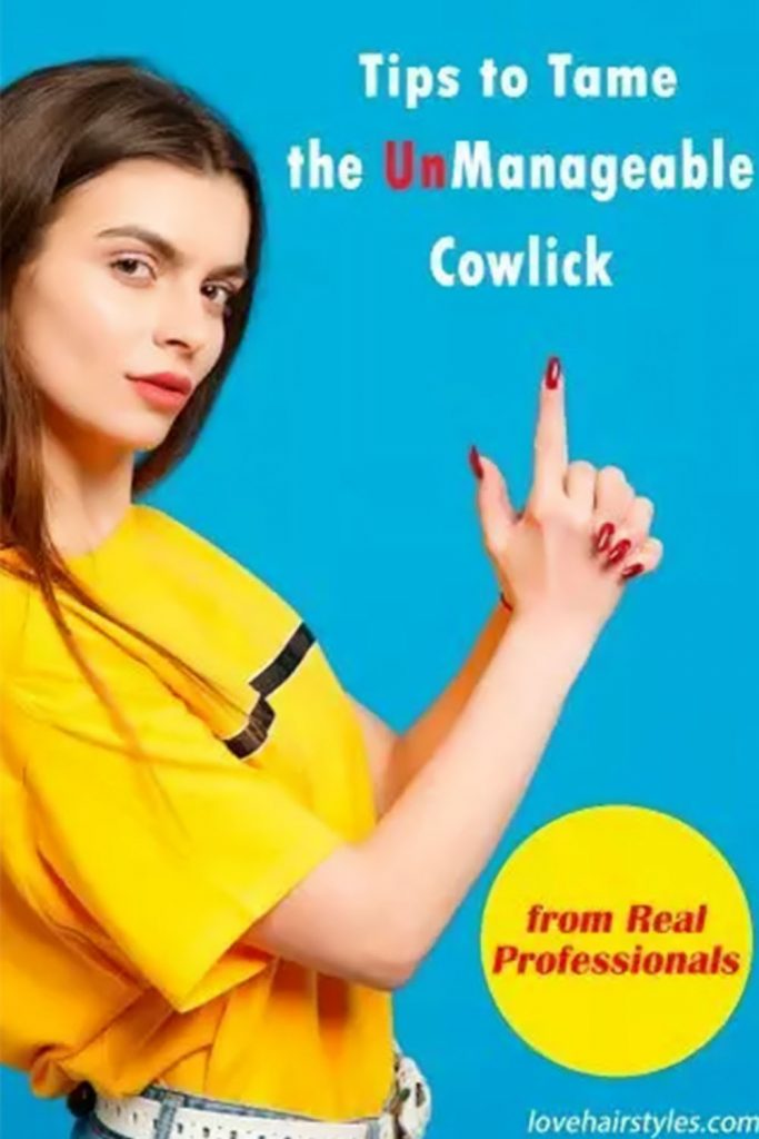 How to Get Rid of a Cowlick: Pro Tips That Work